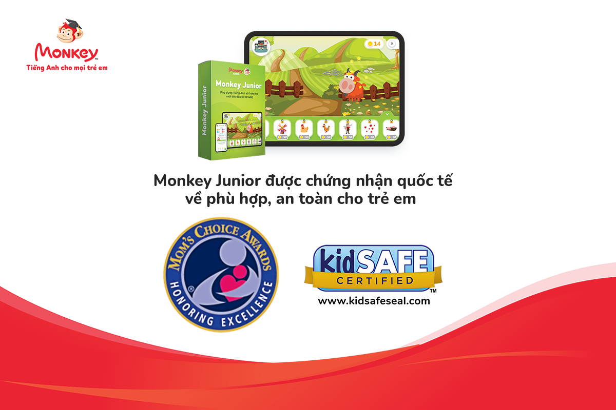 Monkey Junior nhận con dấu Quốc tế kidSAFE và Mom’s Choice Award về tính phù hợp và an toàn cho trẻ em